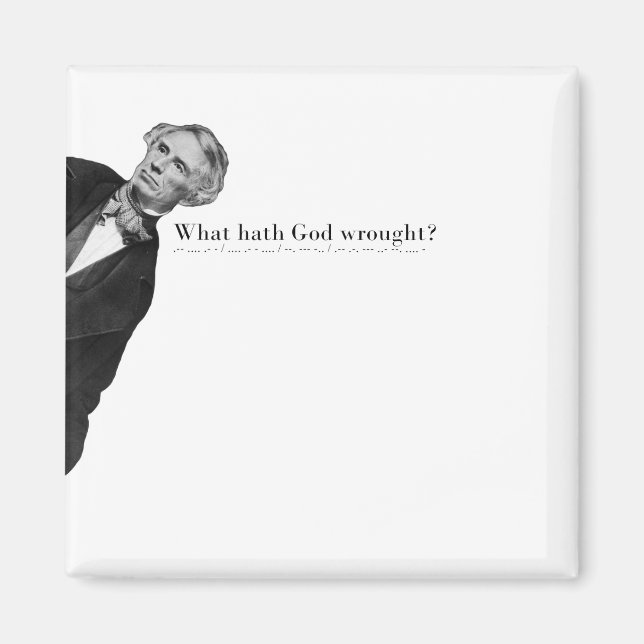 Imã Samuel Morse Code Meme - O que Deus trouxe? (Frente)