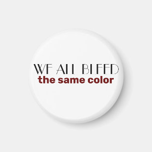 Imã sangramos a mesma cor