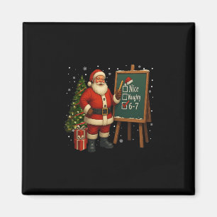 Imã Santa 6-7 Meme Legal Travesso 67 Natal Rotação Cer