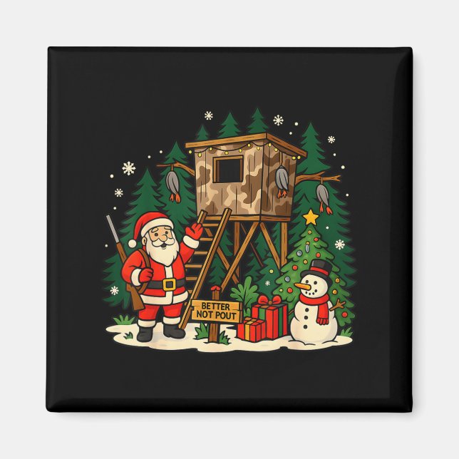 Imã Santa Hunting Cabin Funny Christmas Better Not Ut  (Frente)