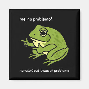 Imã Sapo Engraçado Eu Não Tenho Problemas Narrador_ Ma