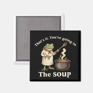 Imã Sapo Engraçado Você Vai para o Cottagecore da Sopa