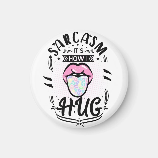 Imã Sarcasm é como eu abraço a citação (Frente)