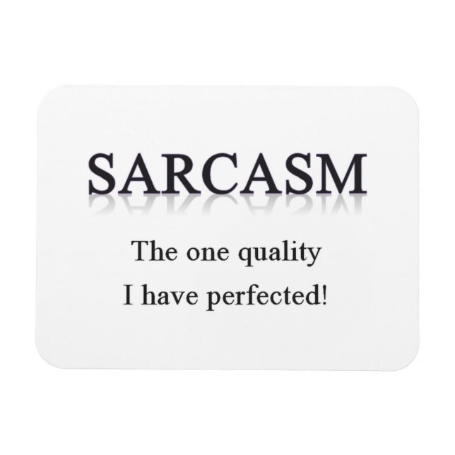 Ímã Sarcasm Magnet (Horizontal)