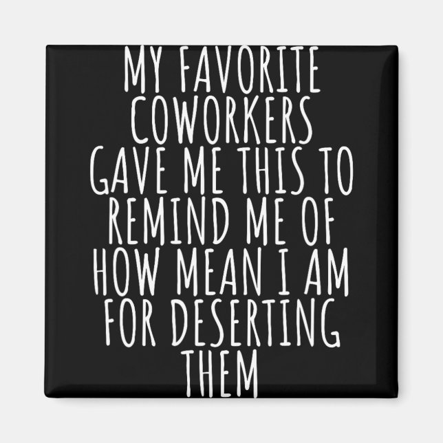 Imã Sarcastic Farewell - Coworkers Leaving For New Job (Frente)