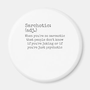 Imã Sarcótico quando sarcástico ou psicótico