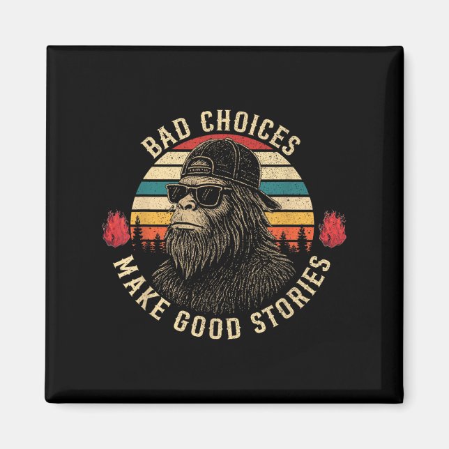 Imã Sasquatch Bad Choes Torna Boas Histórias Engraçada (Frente)