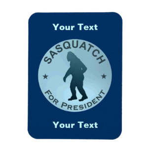 Ímã Sasquatch Para Presidente