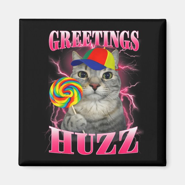 Imã Saudações de Meme de Gato Huzz Pirulito Engraçado (Frente)
