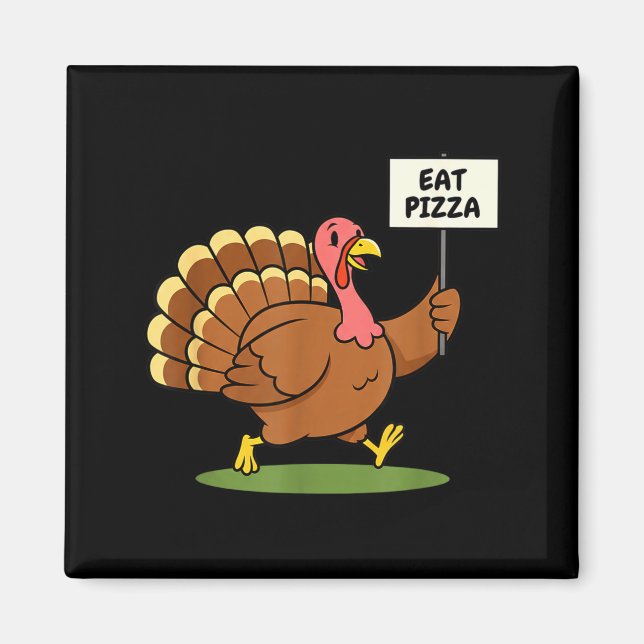 Imã Save A Turkey, Eat Zza Funny Thanksgiving Design F (Frente)