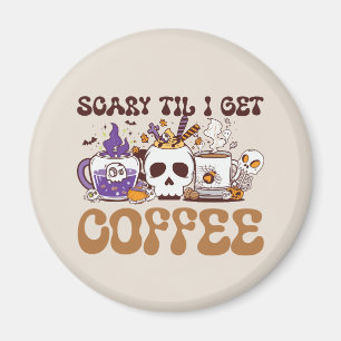 Imã Scary Til Eu Vou Pegar Café