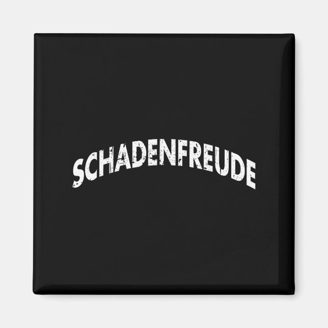 Imã Schadenfreude Funny And Sarcastic German Quote Mem (Frente)