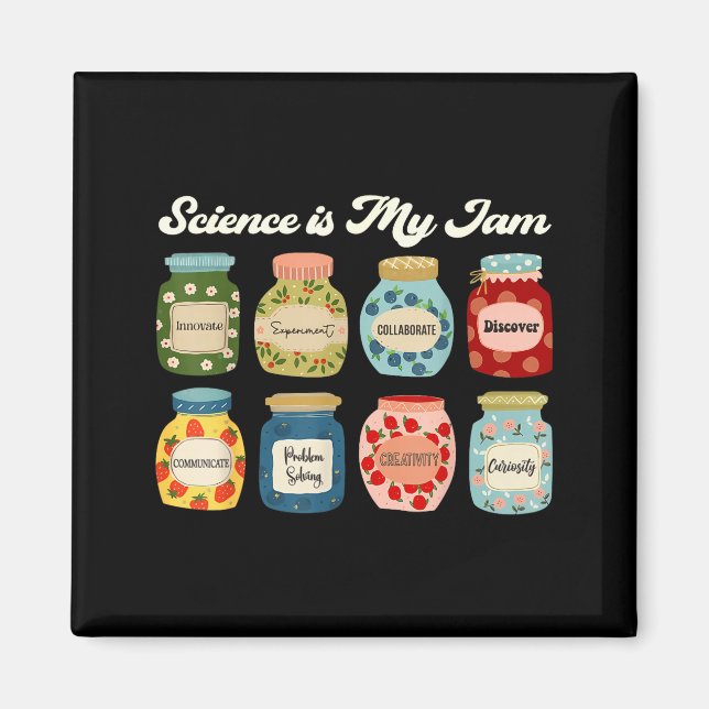 Imã Science Is My Jam Teacher Shirt Stem Student Educa (Frente)