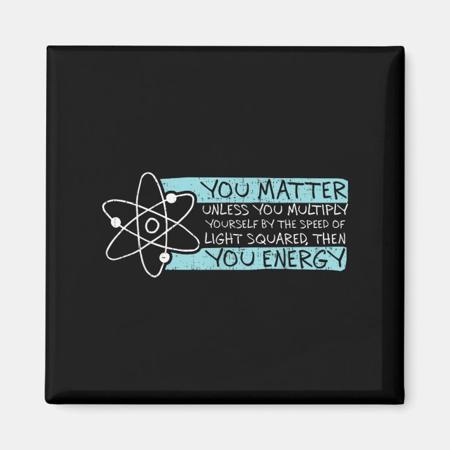 Imã Science Quote Gift, You , You Energy  (Frente)