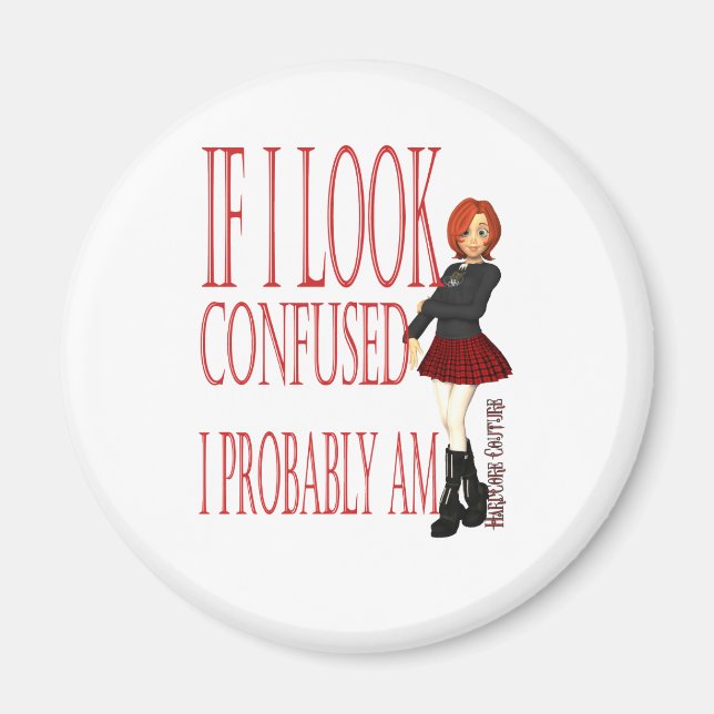 Imã Se eu parecer confuso, provavelmente estou (Frente)