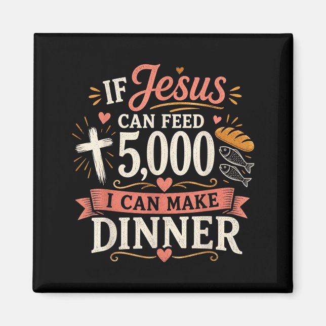 Imã Se Jesus Pode Alimentar 5000 Eu Posso Fazer o Jant (Frente)