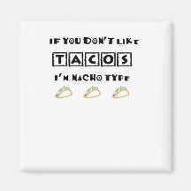 Se não gosta de tacos, sou Nacho Type Engraçado