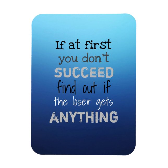 Ímã Se no começo você não tiver sucesso engraçado (Vertical)