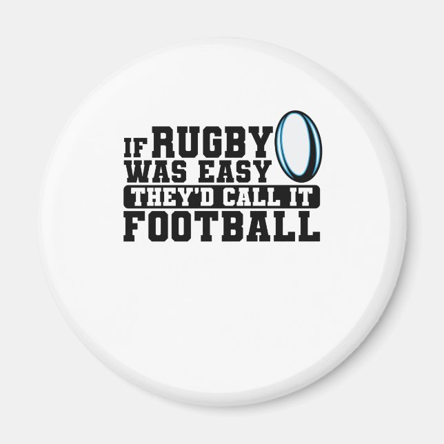 Imã Se Rugby fosse fácil, chamariam de futebol (Frente)