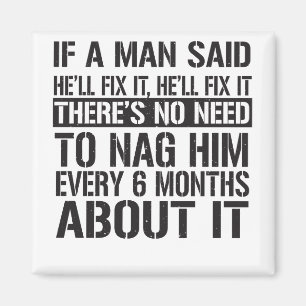 Imã Se um homem disser que vai consertá-lo, ele vai c