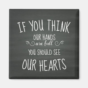 Imã Se você acha que nossas mãos são Cheios... família