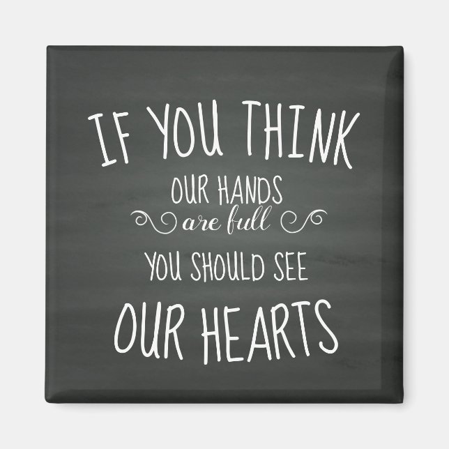 Imã Se você acha que nossas mãos são Cheios... família (Frente)