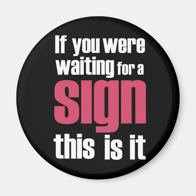 Imã Se você fosse... Ímanes de slogan (Frente)