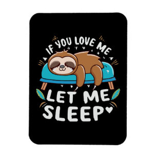 Ímã Se Você Me Ama Deixe-me Dormir