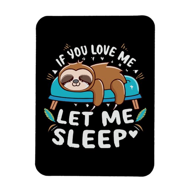 Ímã Se Você Me Ama Deixe-me Dormir (Vertical)