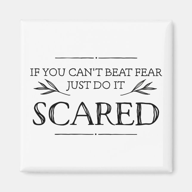 Imã Se você não consegue vencer o medo, apenas faça is (Frente)