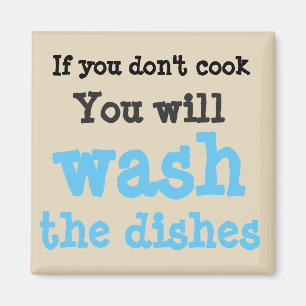 Imã se você não cozinhar você vai lavar a louça