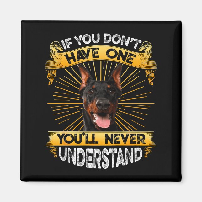 Imã Se Você Não Tem Um Doberman Nscher Engraçado  (Frente)