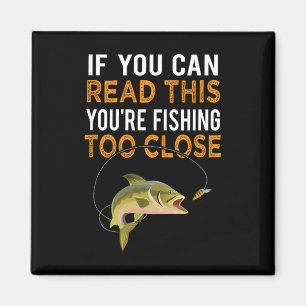 Imã Se Você Pode Ler Isso, Está Pescando Muito Perto P