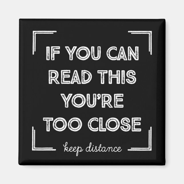 Imã Se Você Pode Ler Isso, Você Está Muito Perto. (Frente)