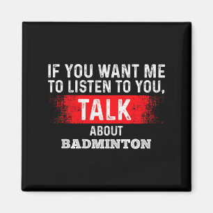 Imã Se Você Quer Que Eu Ouça Fale Sobre Pré Badminton