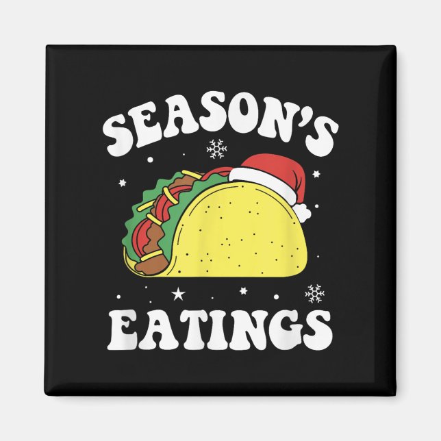 Imã Season's Eatings Funny Christmas Taco Lover  (Frente)