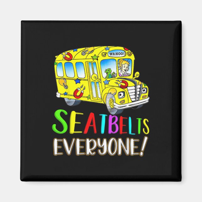 Imã Seatbelts Everyone Fun Magic School Bus Driver Job (Frente)