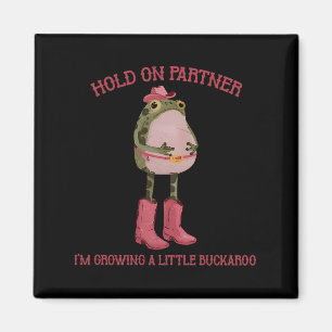 Imã Segure Parceiro Estou Crescendo Um Sapo Buckaroo