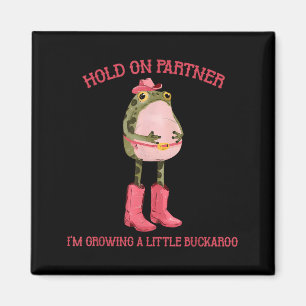 Imã Segure Parceiro Estou Crescendo Um Sapo Buckaroo
