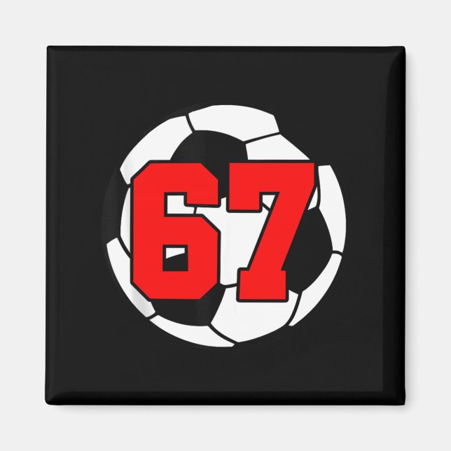 Imã Seis Sete 67 Futebol 6 7 Meme Divertido 6-7 Geraçã (Frente)