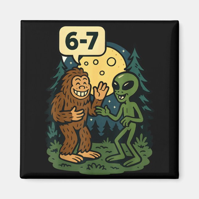 Imã Seis Sete Divertido Pé Grande E Alien 67 Meme Vira (Frente)