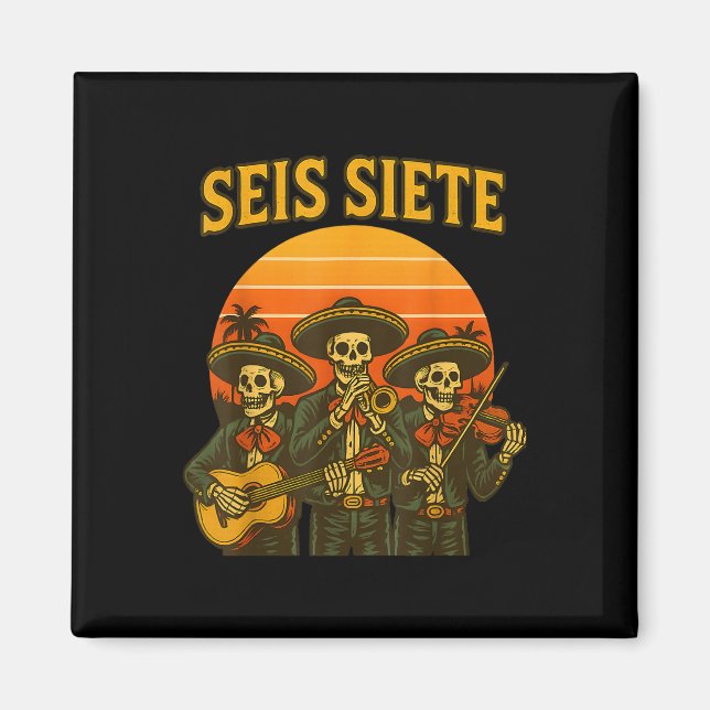 Imã Seis Sete Funny 67 Meme Mexicano Los Muertos Calav (Frente)