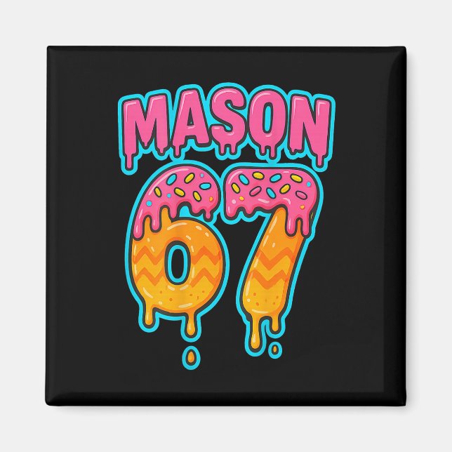 Imã Seis Sete Meme Mason 67 Sorvete Gotejamento Engraç (Frente)
