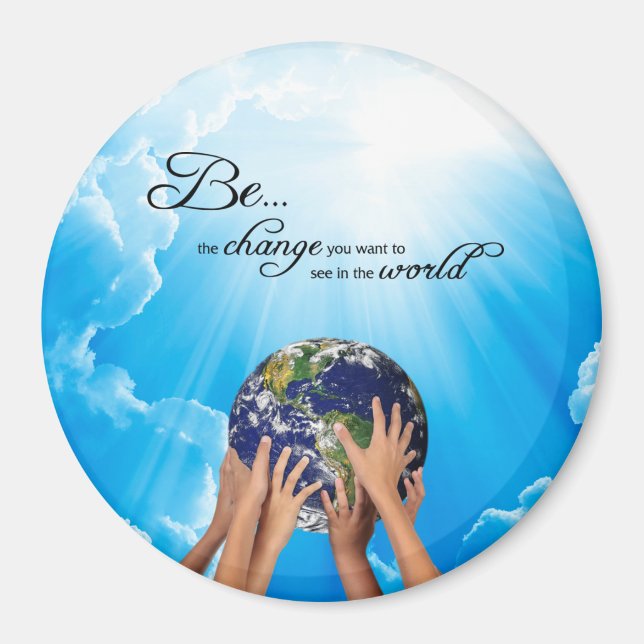Imã Seja a mudança que você deseja ver no mundo (Frente)