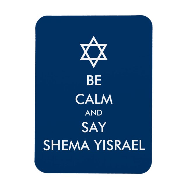 Ímã Seja Calmo E Diga Shema Yisrael (Vertical)