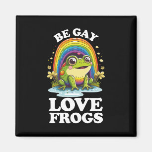 Imã Seja Gay Ame Sapos Divertido Orgulho LGBTQ Arco-ír