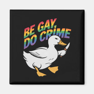 Imã Seja Gay Faça Crime Ganso Divertido Arco-íris Orgu