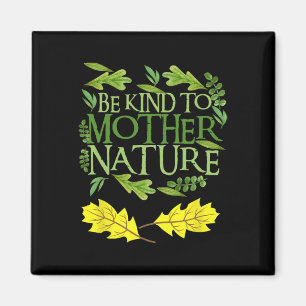 Imã Seja gentil com a Mãe Natureza, Dia da Terra Engra