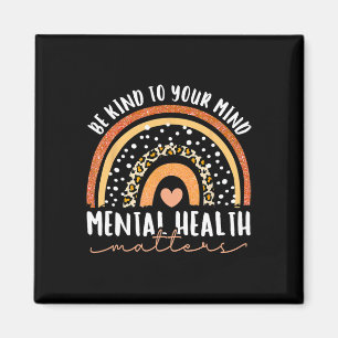 Imã Seja gentil com sua mente Leopard Rainbow Mental H