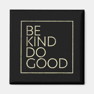 Imã Seja Gentil Faça o Bem Frase Minimalista Motivação